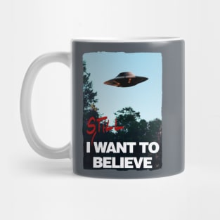 I Still WANT TO BELIEVE Mug